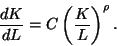 \begin{displaymath}\frac{dK}{dL} = C\left(\frac{K}{L}\right)^\rho. \end{displaymath}
