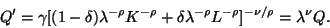 \begin{displaymath}Q' = \gamma[(1 - \delta)\lambda^{-\rho}K^{-\rho} +
\delta\lambda^{-\rho}L^{-\rho}]^{-\nu/\rho} = \lambda^\nu Q.
\end{displaymath}